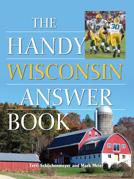 Title details for The Handy Wisconsin Answer Book by Terri Schlichenmeyer - Available